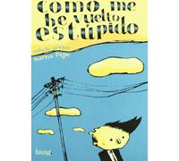 Como Me He Vuelto Estupido