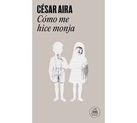 Cómo me hice monja (Random House)