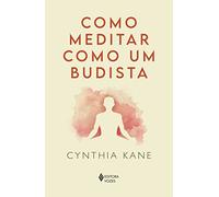 Como Meditar como um Budista