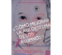 Cómo Mejorar la Autoestima de los Alumnos - 1 (12-14 años): Habilidades sociales símples: 6.1 (Entrenamiento en competencia social)