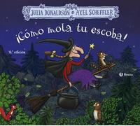 ¡Cómo mola tu escoba! | Julia Donaldson