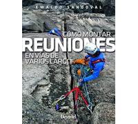 Cómo montar reuniones en vías de varios largos (Manuales de escalada Desnivel)