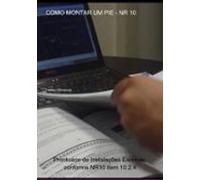 Como Montar Um Prontuário De Instalações Elétricas - Pie - Nr 10 (eboo