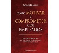 Cómo motivar y comprometer a los empleados (Empresa)