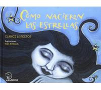 Cómo nacieron las estrellas: Doce leyendas brasileñas: 5 (Infantil y Juvenil)