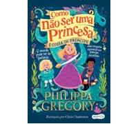 Como Não Ser Uma Princesa: É Coisa De Príncipe (ebook)