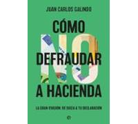 Como No Defraudar A Hacienda (ebook)