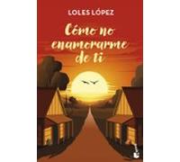 Cómo No Enamorarme De Ti