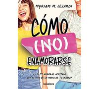 Cómo (no) enamorarse: 91 (Luna roja)