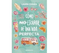 Cómo no escapar de una vida perfecta (Matchstories Romántica Contemporánea)