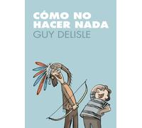 Como No Hacer Nada
