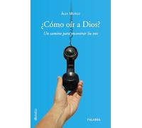 ¿Cómo oír a Dios? Un camino para encontrar Su voz: 956 (dBolsillo)