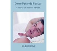 Como Parar De Roncar (ebook)