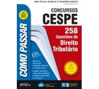 Como Passar Em Concursos Cespe: Direito Tributário (ebook)