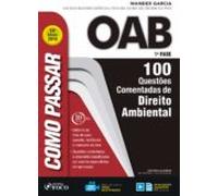 Como Passar Na Oab 1ª Fase: Direito Ambiental (ebook)