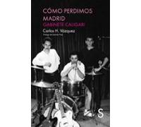 Cómo Perdimos Madrid
