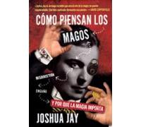 ¿Cómo piensan los magos?: Y por qué la magia importa