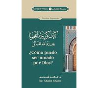¿Cómo podría yo ser un siervo a quien Dios el Todopoderoso ama?