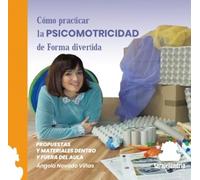 CÓMO PRACTICAR LA PSICOMOTRICIDAD DE FORMA DIVERTIDA