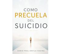 COMO PRECUELA DEL SUICIDIO