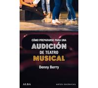 Cómo prepararse para una audición de teatro musical (Artes escénicas)