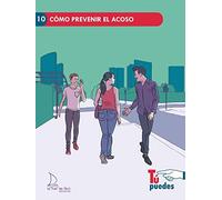 Cómo prevenir el acoso: 10 (Tú puedes)