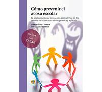 Cómo Prevenir El Acoso Escolar