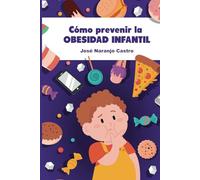 Cómo prevenir la obesidad infantil
