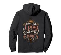 Cómo Puedo Orar por ti Hoy Boho Christian Faith Sun Sudadera con Capucha