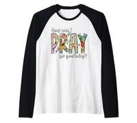 Cómo Puedo Orar por ti Hoy Diseñar la oración Cristiana Camiseta Manga Raglan