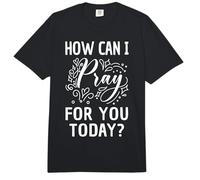 Cómo Puedo Orar por ti Hoy Oración Cristiana Fe en Jesús Comfort Colors Adult Heavyweight T-Shirt