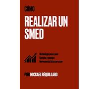 ¿ Cómo realizar un SMED ?: Metodología paso a paso, ejemplos y consejos, herramientas listas para usar