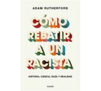 Cómo Rebatir A Un Racista