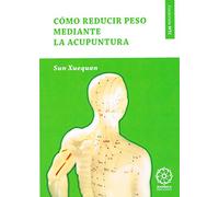 CÓMO REDUCIR PESO MEDIANTE LA ACUPUNTURA