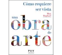 Cómo requiere ser vista una obra de arte: 52 (Estètica y Crítica)