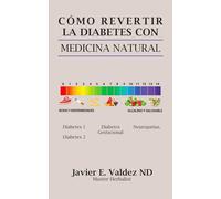 Cómo revertir la diabetes con medicina natural