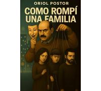 Como rompí una familia