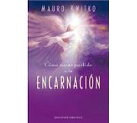 Cómo Sacar Partido A Tu Encarnación