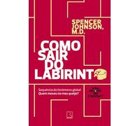 Como sair do labirinto: Spencer Johnson