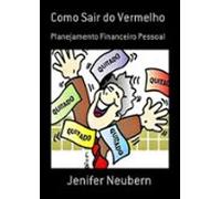 Como Sair Do Vermelho (ebook)