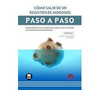 Cómo Salir De Un Registro De Morosos. Paso A Paso. Análisis Práctico D