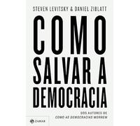 Como salvar a democracia (Em Portugues do Brasil)