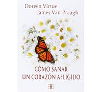 Cómo sanar un corazón afligido (SIN COLECCION)