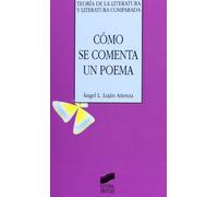 Cómo se comenta un poema: 22 (Teoría de la literatura y literatura comparada)