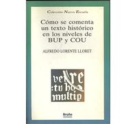 COMO SE COMENTA UN TEXTO HISTORICO (NUEVA ESCUELA)