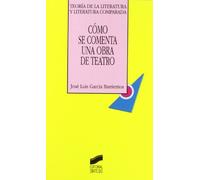 Cómo se comenta una obra de teatro: 24 (Teoría de la literatura y literatura comparada)