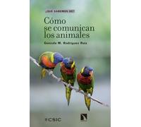 Cómo se comunican los animales: 149 (¿Qué sabemos de?)