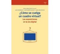 ¿como Se Cuelga Un Cuadro Virtual?. Las Exposiciones En La Era Digital