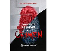 COMO SE DEBE RESOLVER UN CRIMEN (MANUAL MODERNO)