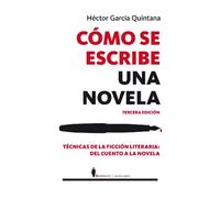 Cómo se escribe una novela (N.E) (Manuales)